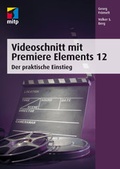 Cover: Videoschnitt mit Premiere Elements 12 - MITP