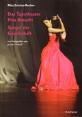 Cover: Das Tanztheater Pina Bausch: Spiegel der Gesellschaft - Fischer, R. G.