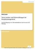 Cover: Neue Ans&auml;tze und Entwicklungen im Projektmanagement - diplom.de