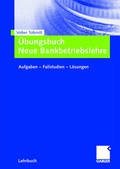 Cover: &Uuml;bungsbuch Neue Bankbetriebslehre - Springer Gabler