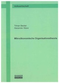 Cover: Mikro&ouml;konomische Organisationstheorie - Shaker