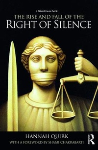 Enlarge image Cover: The Rise and Fall of the Right of Silence - Routledge