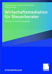 Abbildung von: Wirtschaftsmediation für Steuerberater - Springer Gabler