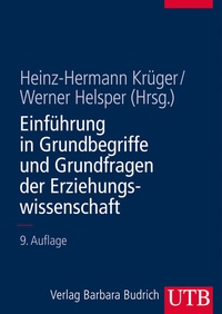 Abbildung von: Einführung in Grundbegriffe und Grundfragen der Erziehungswissenschaft - UTB