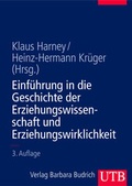 Cover: Einf&uuml;hrung in die Geschichte der Erziehungswissenschaft und Erziehungswirklichkeit - UTB