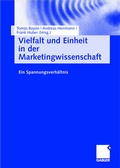Cover: Vielfalt und Einheit in der Marketingwissenschaft - Springer Gabler