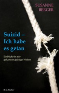 Cover: Suizid - Ich habe es getan - Fischer, R. G.