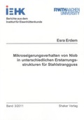 Cover: Mikroseigerungsverhalten von Niob in unterschiedlichen Erstarrungsstrukturen f&uuml;r Stahlstrangguss - Shaker