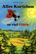 Cover: Alles Kurtchen - so viel Gl&uuml;ck - Frankfurter Verlagsgruppe GmbH
