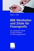 Cover: 888 Weisheiten und Zitate f&uuml;r Finanzprofis - Springer Gabler