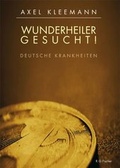 Cover: Wunderheiler gesucht! - Fischer, R. G.