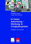 Cover: In-Game Advertising - Werbung in Computerspielen - Springer Gabler