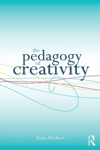 Enlarge image Cover: The Pedagogy of Creativity - Routledge