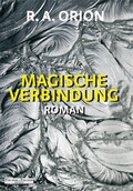 Cover: Magische Verbindung - Fischer, R. G.