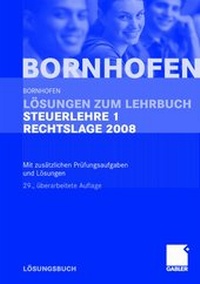 Abbildung von: Lösungen zum Lehrbuch Steuerlehre 1 Rechtslage 2008 - Springer Gabler