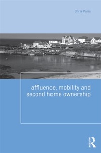 Enlarge image Cover: Affluence, Mobility and Second Home Ownership - Routledge