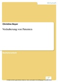 Cover: Ver&auml;u&szlig;erung von Patenten - diplom.de