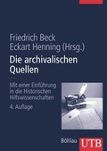 Cover: Die archivalischen Quellen - UTB