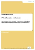Cover: Dubai, Reiseziel der Zukunft - diplom.de