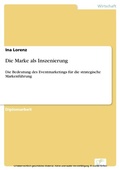 Cover: Die Marke als Inszenierung - diplom.de