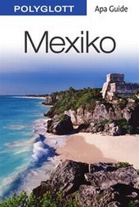 Abbildung von: POLYGLOTT Apa Guide Mexiko - Polyglott