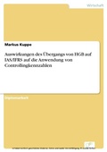 Cover: Auswirkungen des &Uuml;bergangs von HGB auf IAS/IFRS auf die Anwendung von Controllingkennzahlen - diplom.de