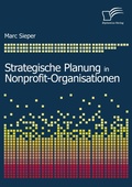 Cover: Strategische Planung in Nonprofit-Organisationen - Diplomica Verlag