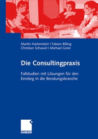 Abbildung von: Die Consultingpraxis - Springer Gabler