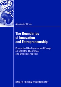 Abbildung von: The Boundaries of Innovation and Entrepreneurship - Springer Gabler