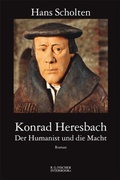 Cover: Konrad Heresbach - Der Humanist und die Macht - Fischer, R. G.