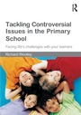Cover: Tackling Controversial Issues in the Primary School - Routledge