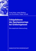 Cover: Erfolgsfaktoren des Sportsponsorings bei Gro&szlig;ereignissen - Springer Gabler
