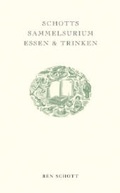 Cover: Schotts Sammelsurium Essen & Trinken - Berlin Verlag