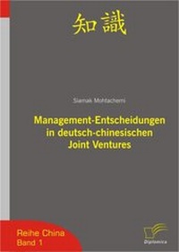 Abbildung von: Management-Entscheidungen in deutsch-chinesischen Joint Ventures - Diplomica Verlag