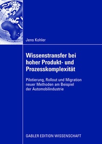 Abbildung von: Wissenstransfer bei hoher Produkt- und Prozesskomplexität - Springer Gabler