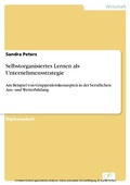 Cover: Selbstorganisiertes Lernen als Unternehmensstrategie - diplom.de