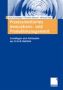 Cover: Praxisorientiertes Innovations- und Produktmanagement - Springer Gabler