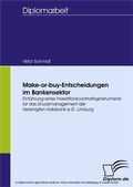 Cover: Make-or-buy-Entscheidungen im Bankensektor - diplom.de