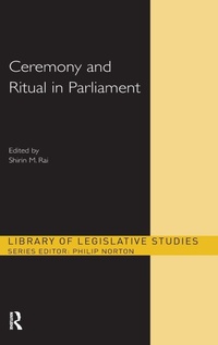 Enlarge image Cover: Ceremony and Ritual in Parliament - Routledge
