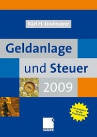 Abbildung von: Geldanlage und Steuer 2009 - Springer Gabler