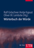 Cover: W&ouml;rterbuch der W&uuml;rde - UTB