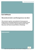 Cover: Menschenw&uuml;rde und Kompetenz im Alter - diplom.de