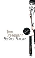 Cover: Berliner Fenster - Berlin Verlag