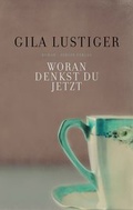Cover: Woran denkst du jetzt - Berlin Verlag