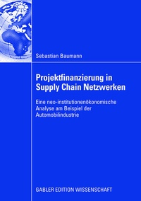 Abbildung von: Projektfinanzierung in Supply Chain Netzwerken - Springer Gabler