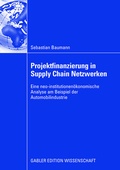 Cover: Projektfinanzierung in Supply Chain Netzwerken - Springer Gabler