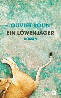 Enlarge image Cover: Ein Löwenjäger - Berlin Verlag