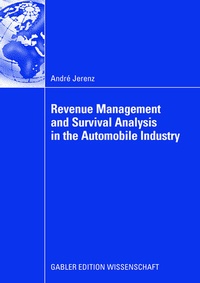 Abbildung von: Revenue Management and Survival Analysis in the Automobile Industry - Springer Gabler