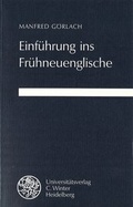 Cover: Einf&uuml;hrung ins Fr&uuml;hneuenglische - Universit&auml;tsverlag Winter