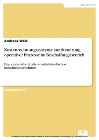 Abbildung von: Kostenrechnungssysteme zur Steuerung operativer Prozesse im Beschaffungsbereich - diplom.de